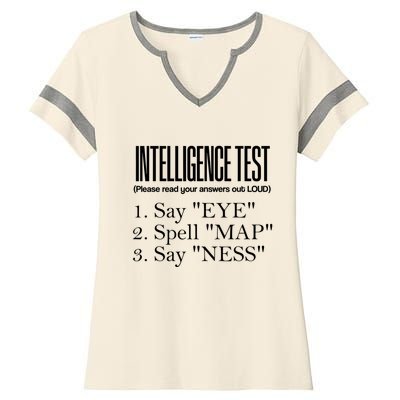 Intelligence Test Say Eye M A P Ness Funny Dad Joke Gifts Ladies Halftime Notch Neck Tee