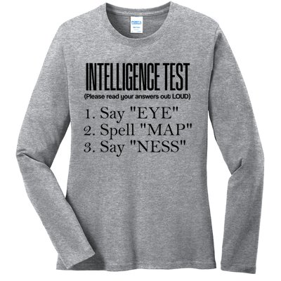 Intelligence Test Say Eye M A P Ness Funny Dad Joke Gifts Ladies Long Sleeve Shirt