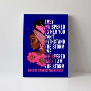 I'm The Storm Black Breast Cancer Survivor Pink Ribbon Gift Canvas