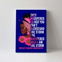 I'm The Storm Black Breast Cancer Survivor Pink Ribbon Gift Canvas