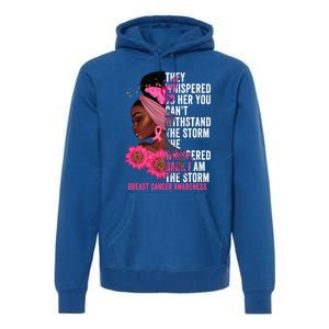 I'm The Storm Black Breast Cancer Survivor Pink Ribbon Gift Premium Hoodie