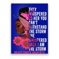 I'm The Storm Black Breast Cancer Survivor Pink Ribbon Gift Poster