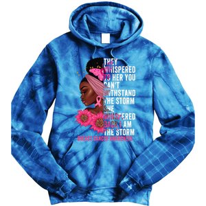 I'm The Storm Black Breast Cancer Survivor Pink Ribbon Gift Tie Dye Hoodie