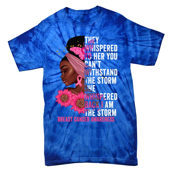 I'm The Storm Black Breast Cancer Survivor Pink Ribbon Gift Tie-Dye T-Shirt