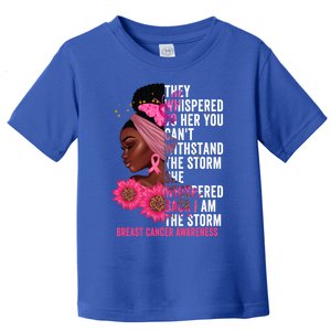 I'm The Storm Black Breast Cancer Survivor Pink Ribbon Gift Toddler T-Shirt