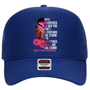 I'm The Storm Black Breast Cancer Survivor Pink Ribbon Gift High Crown Mesh Back Trucker Hat