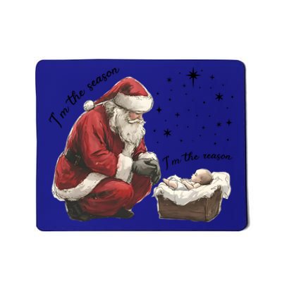 IM The Season IM The Reason Jesus Christian Christmas Gift Mousepad