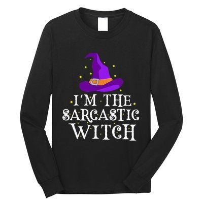 Im The Sarcastic Witch Halloween Costume Witty Witch Top Long Sleeve Shirt