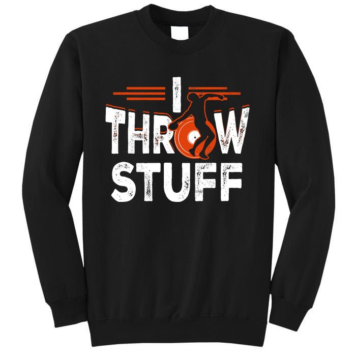 I Throw Stuff Discus Track And Field Athlete Throwers Sport Sweatshirt