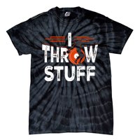 I Throw Stuff Discus Track And Field Athlete Throwers Sport Tie-Dye T-Shirt