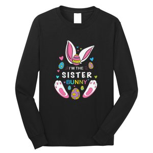 I’m The Sister Bunny Matching Family Easter Day Gift Long Sleeve Shirt