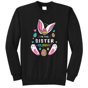 I’m The Sister Bunny Matching Family Easter Day Gift Sweatshirt