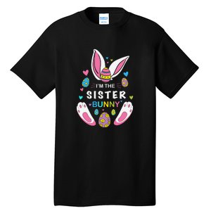 I’m The Sister Bunny Matching Family Easter Day Gift Tall T-Shirt