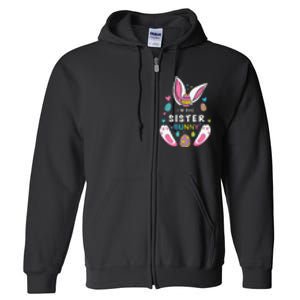 I’m The Sister Bunny Matching Family Easter Day Gift Full Zip Hoodie