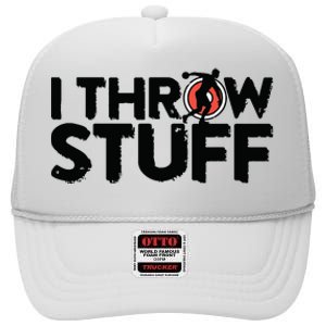 I Throw Stuff Shot Put Athlete Throwing Discus Track Field High Crown Mesh Back Trucker Hat