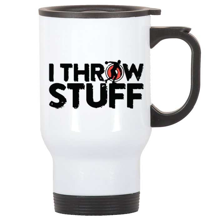 I Throw Stuff Shot Put Athlete Throwing Discus Track Field Stainless Steel Travel Mug