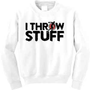 I Throw Stuff Shot Put Athlete Throwing Discus Track Field Kids Sweatshirt