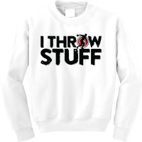 I Throw Stuff Shot Put Athlete Throwing Discus Track Field Kids Sweatshirt