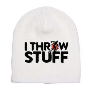 I Throw Stuff Shot Put Athlete Throwing Discus Track Field Short Acrylic Beanie