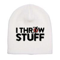 I Throw Stuff Shot Put Athlete Throwing Discus Track Field Short Acrylic Beanie