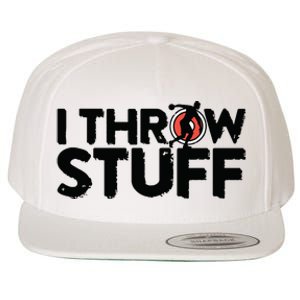 I Throw Stuff Shot Put Athlete Throwing Discus Track Field Wool Snapback Cap