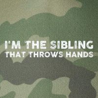 IM The Sibling That Throws Hands Legacy Tie Dye Trucker Hat