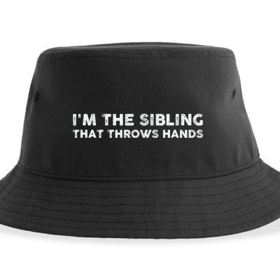 IM The Sibling That Throws Hands Sustainable Bucket Hat