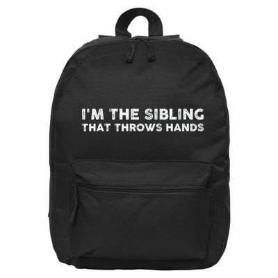 IM The Sibling That Throws Hands 16 in Basic Backpack