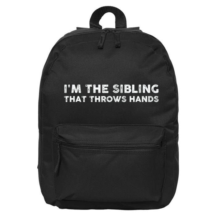 IM The Sibling That Throws Hands 16 in Basic Backpack