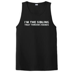 IM The Sibling That Throws Hands PosiCharge Competitor Tank