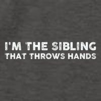 IM The Sibling That Throws Hands Vector Backpack
