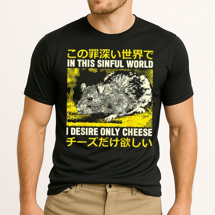 In This Sinful World I Desire Only Cheese Rat Japanese Cooling Performance Crew T-Shirt