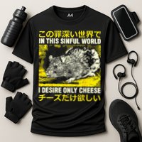 In This Sinful World I Desire Only Cheese Rat Japanese Cooling Performance Crew T-Shirt