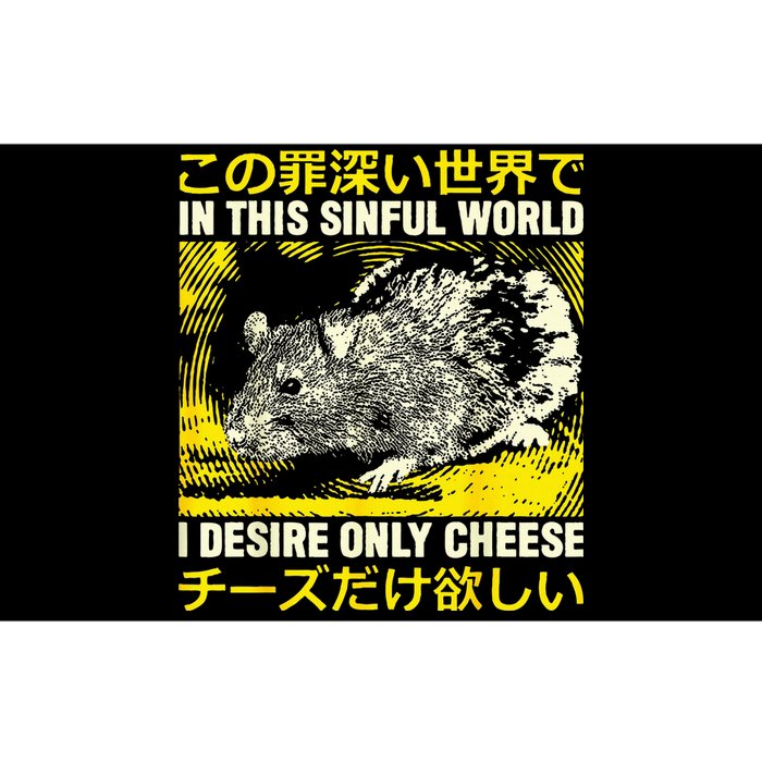 In This Sinful World I Desire Only Cheese Rat Japanese Bumper Sticker