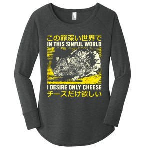 In This Sinful World I Desire Only Cheese Rat Japanese Women's Perfect Tri Tunic Long Sleeve Shirt