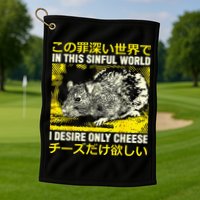 In This Sinful World I Desire Only Cheese Rat Japanese Golf Towel