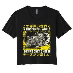 In This Sinful World I Desire Only Cheese Rat Japanese Women's Crop Top Tee