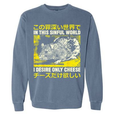 In This Sinful World I Desire Only Cheese Rat Japanese Garment-Dyed Sweatshirt