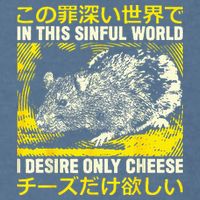 In This Sinful World I Desire Only Cheese Rat Japanese Garment-Dyed Sweatshirt