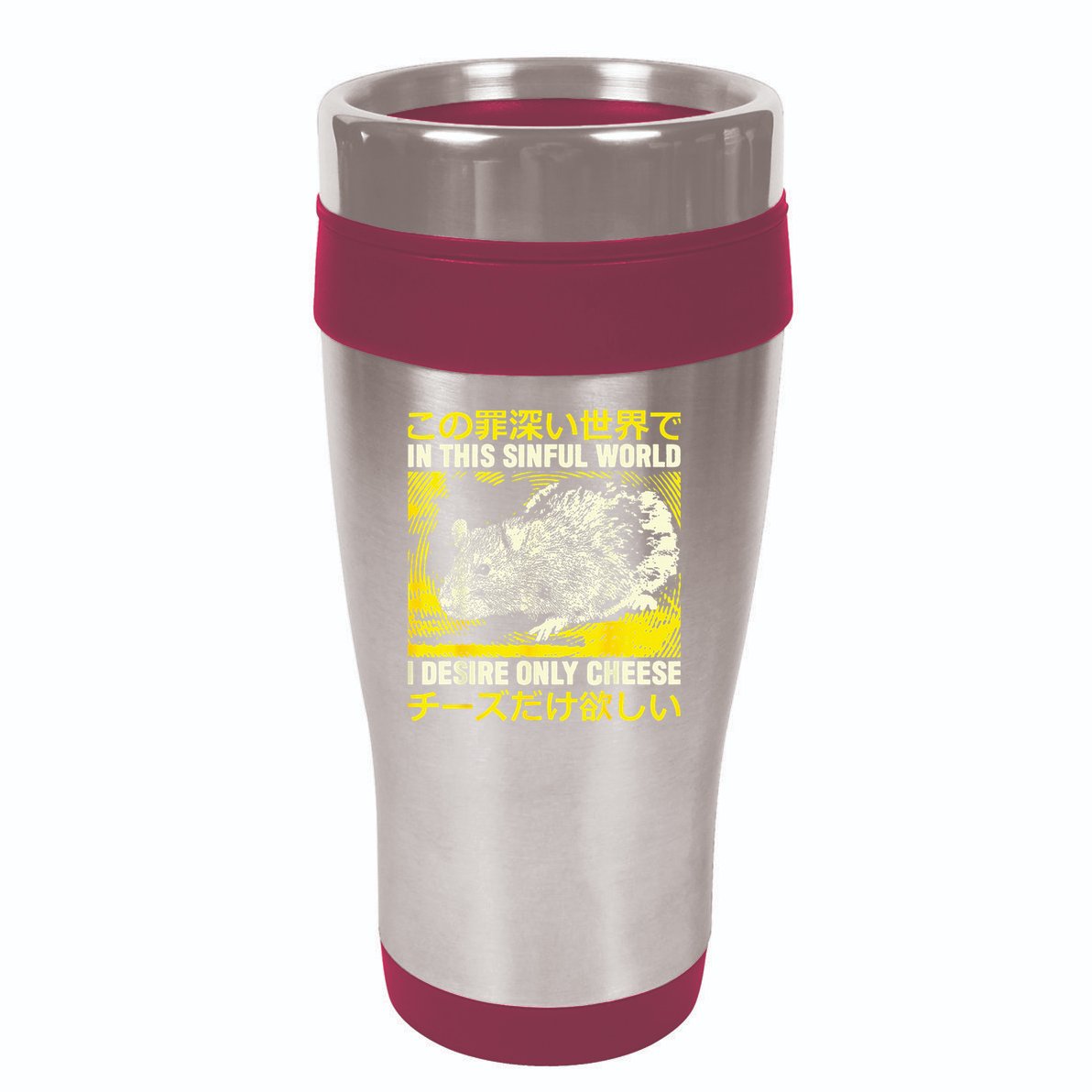 In This Sinful World I Desire Only Cheese Rat Japanese 16oz Travel Tumbler
