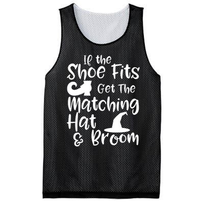 If The Shoes Fit Get The Matching Hat And Broom Witch Halloween Costume Mesh Reversible Basketball Jersey Tank