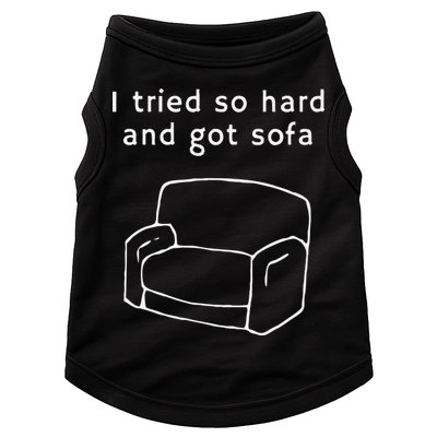 I Tried So Hard And Got Sofa Funny Doggie Tank