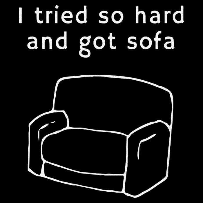 I Tried So Hard And Got Sofa Funny Drawstring Bag