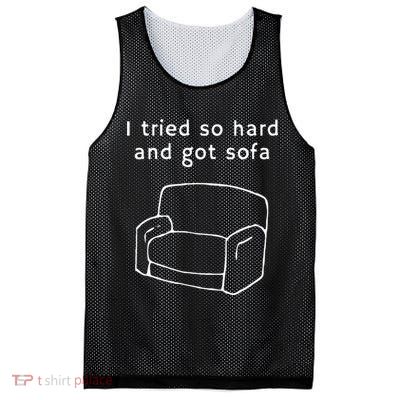 I Tried So Hard And Got Sofa Funny Mesh Reversible Basketball Jersey Tank