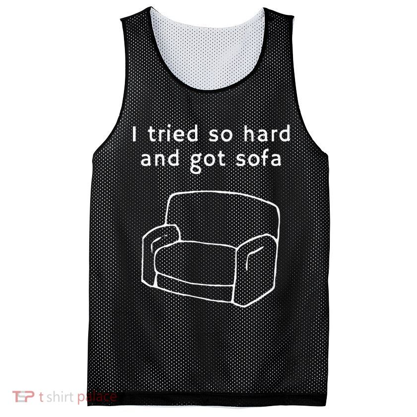 I Tried So Hard And Got Sofa Funny Mesh Reversible Basketball Jersey Tank