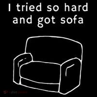 I Tried So Hard And Got Sofa Funny Womens T-Shirt