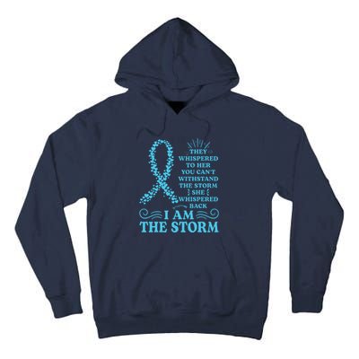 IM The Storm Warrior Teal Ribbon Women Ovarian Cancer Gift Tall Hoodie