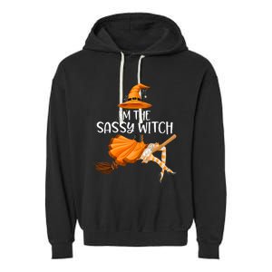 IM The Sassy Witch Girl Funny Halloween Matching Costume Garment-Dyed Fleece Hoodie