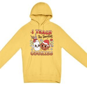 I Teach Smartest Cookies Teacher Christmas Milk And Cookies Premium Pullover Hoodie