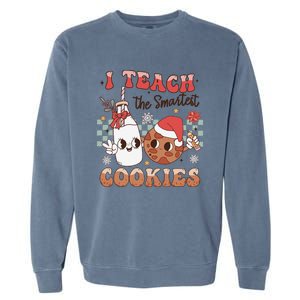 I Teach Smartest Cookies Teacher Christmas Milk And Cookies Garment-Dyed Sweatshirt